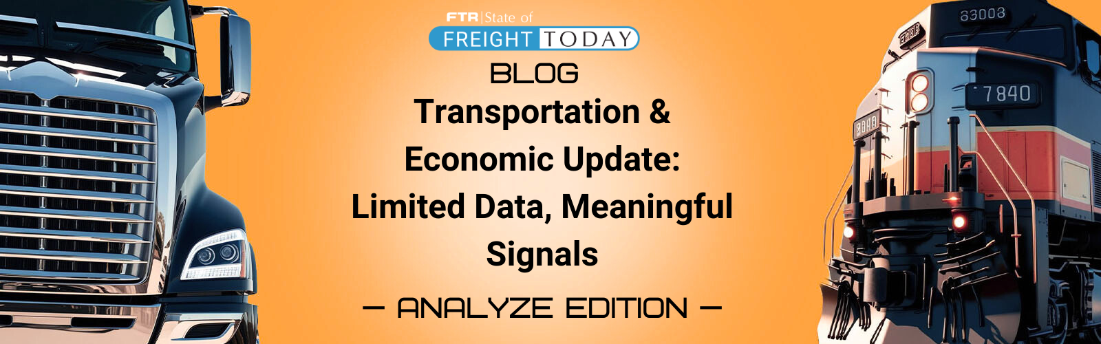 Transport Update Transportation & Economic Update: Limited Data, Meaningful Signals