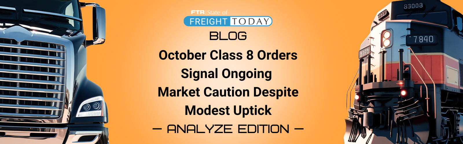 Class 8 Orders Signal Ongoing Market Caution Despite Modest Uptick