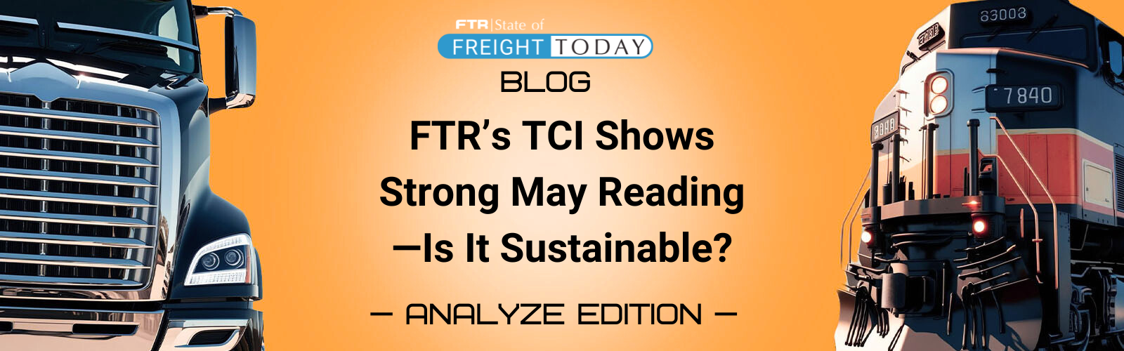 FTR’s TCI Shows Strong May Reading—Is It Sustainable?