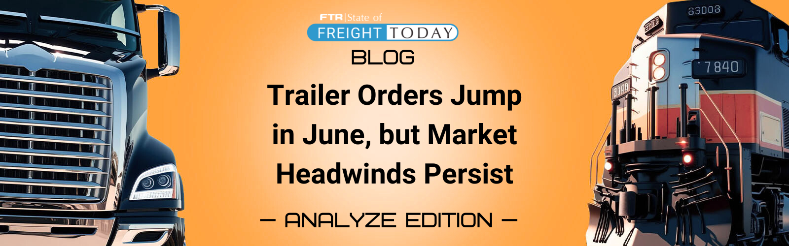 Trailer Orders Jump in June, but Market Headwinds Persist